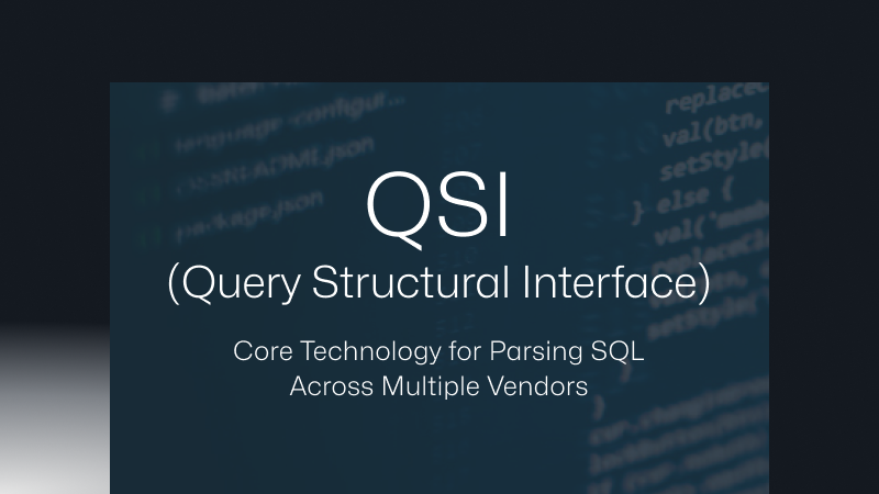 다양한 벤더의 SQL 파싱하는 핵심 기술, QSI(Query Structural Interface)
